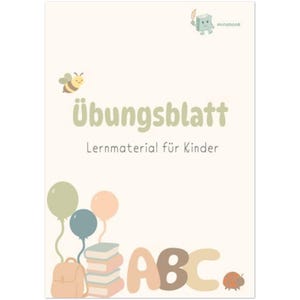 May include: A cream-coloured educational worksheet with the German word "übungsblatt" in green, and the text "Lernmaterial für Kinder". The image features illustrations of a bee, balloons, books, a backpack, the letters ABC, a ladybug, and a cartoon book character.