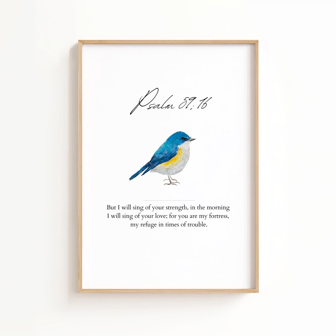 Bluebird With Scripture Psalm 59:16 Bible Verse Art, Bluebird Print (digital Download) - Etsy