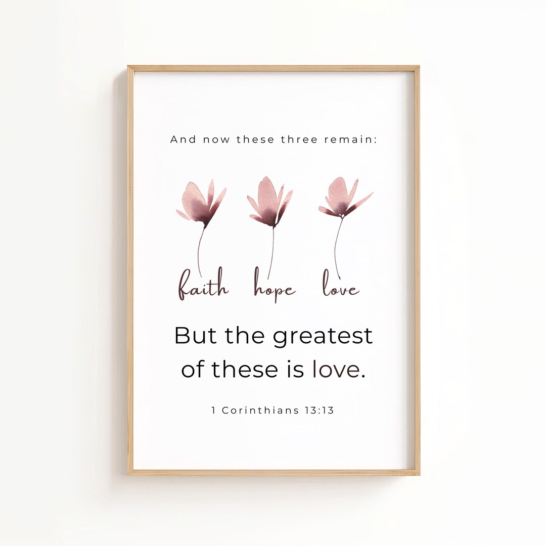 1 Corinthians 13.13 Faith Hope Love Wall Art: Christian Bible Verse ...