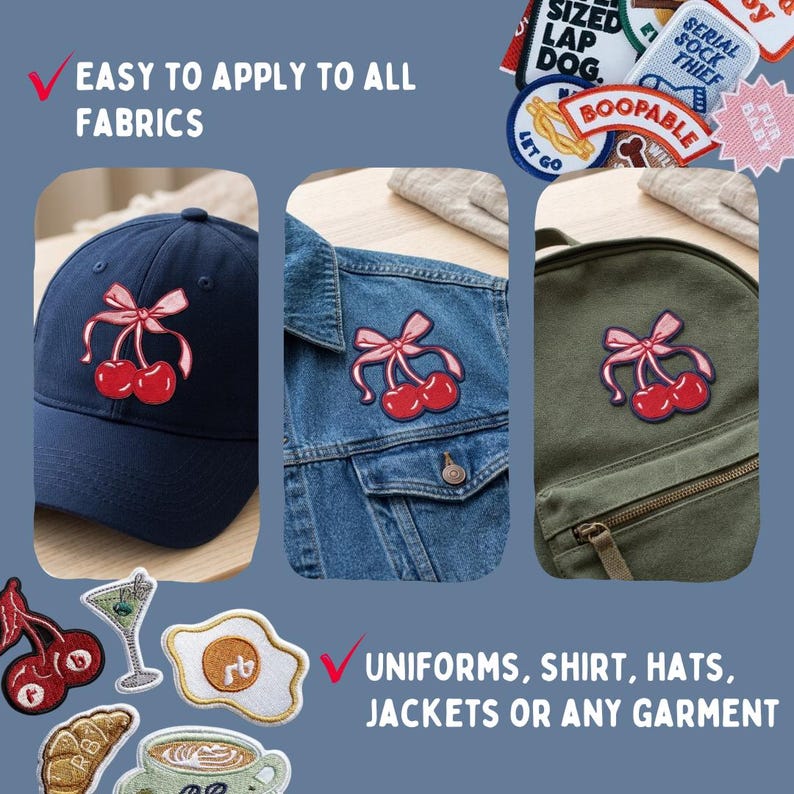 May include: A collection of embroidered patches featuring a red cherry design with a pink bow, applied to a navy blue baseball cap, a blue denim jacket, and an olive green backpack. Additional patches include a martini glass, egg, and croissant.