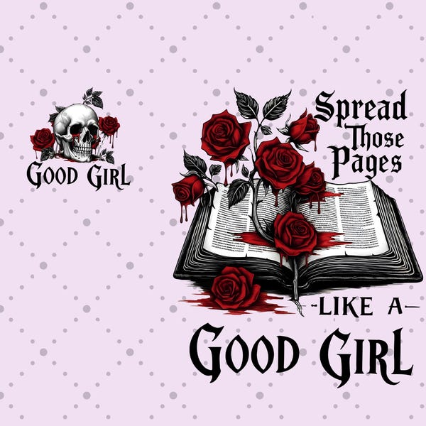 Sprid de sidorna som en duktig flicka PNG digital nedladdning, Dark Romance Reader skjortdesign