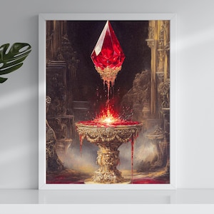 May include: A framed digital art print featuring a large, faceted red gem suspended above a decorative, ornate golden pedestal. The gem appears to be dripping a glowing red liquid into the pedestal, with a dark, detailed background.