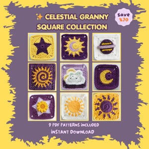 May include: A collection of nine crochet granny squares with celestial designs, including stars, suns, moons, and planets. The squares are in shades of yellow, purple, and white. Text reads "CELESTIAL GRANNY SQUARE COLLECTION" and "9 PDF PATTERNS INCLUDED INSTANT DOWNLOAD".
