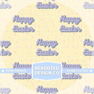 Puede incluir: Patrón repetitivo con la frase "Happy Easter" en lila claro sobre un fondo amarillo claro salpicado de confeti pastel. El diseño también incluye el texto "Rerooted Design Co" y "Hand Drawn".