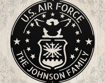 May include: Black metal sign featuring the U.S. Air Force emblem, with the text "U.S. AIR FORCE" and "THE JOHNSON FAMILY" in a circular design. The emblem includes an eagle, stars, and a shield.