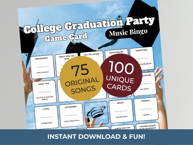May include: A blue and white college graduation party music bingo game card. The card features the text "College Graduation Party Music Bingo Game Card" and includes 75 original songs and 100 unique cards. The words "Instant Download & Fun!" are also visible.