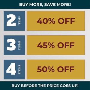 May include: Promotional graphic with text "BUY MORE, SAVE MORE!" and "BUY BEFORE THE PRICE GOES UP!". It displays discounts: 40% off for 2 items, 45% off for 3 items, and 50% off for 4 items. The numbers are in white boxes.