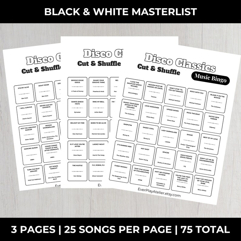 May include: Three white paper sheets with black text. The sheets are titled "Disco Cut & Shuffle" and "Disco Classics Music Bingo." Each sheet has a grid of song titles. The top text reads "BLACK & WHITE MASTERLIST." The bottom text reads "3 PAGES | 25 SONGS PER PAGE | 75 TOTAL."