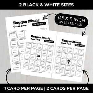 Puede incluir: Dos tarjetas de juego de bingo de Reggae Music en blanco y negro. Cada tarjeta tiene una cuadr&iacute;cula de cuadrados con t&iacute;tulos de canciones y un gr&aacute;fico de palmera. Las tarjetas miden 21,6 x 27,9 cm, tama&ntilde;o US Letter. El texto de las tarjetas dice "Reggae Music Game Card" y "Music Bingo".