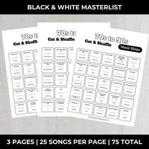 May include: Three black and white bingo game sheets featuring song titles from the 70s to the 90s. The text "BLACK & WHITE MASTERLIST" is at the top. Each sheet has 25 songs per page, with a total of 75 songs.