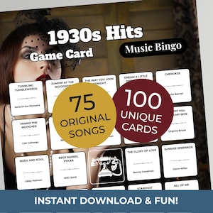May include: A vintage-themed game card for 1930s Hits Music Bingo. The design features a woman in a flapper-style outfit, with text that reads "75 Original Songs" and "100 Unique Cards." The card includes song titles and the words "Instant Download & Fun!"