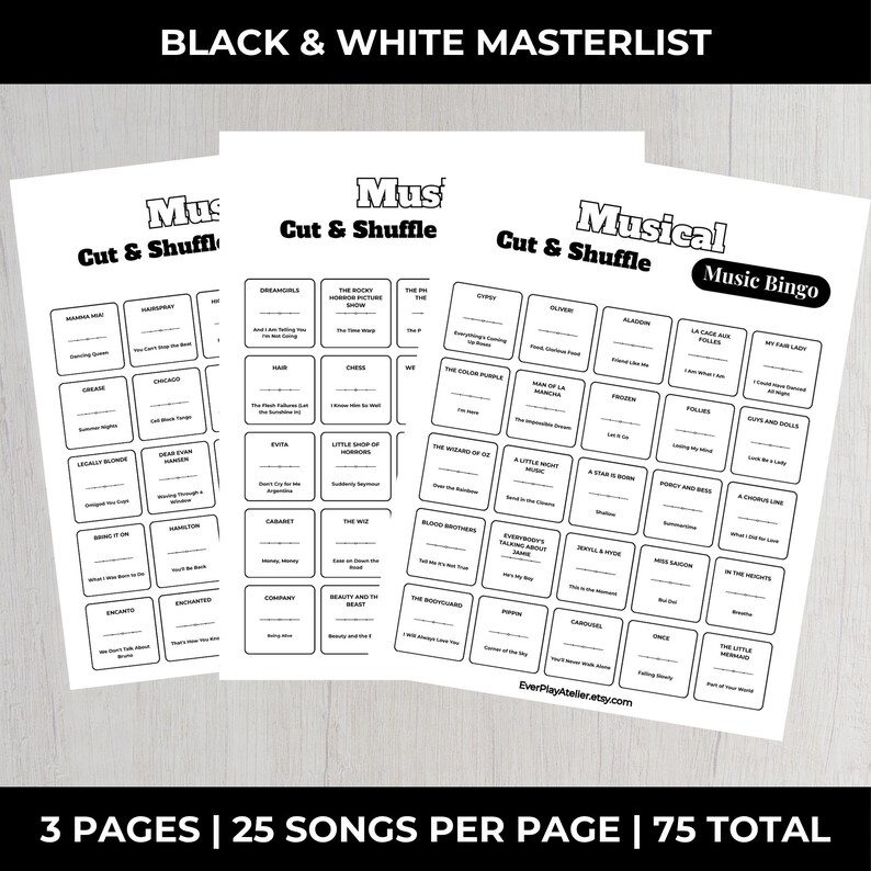 Peut inclure: Trois feuilles de papier blanches avec des grilles de jeu de bingo musical. Chaque grille pr&eacute;sente des titres de chansons de diverses com&eacute;dies musicales. La feuille sup&eacute;rieure indique "Musical Music Bingo". Le texte "BLACK & WHITE MASTERLIST" est en haut. Le bas indique "3 PAGES | 25 SONGS PER PAGE | 75 TOTAL".
