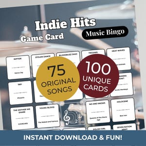 May include: A music bingo game card with the text "Indie Hits" and "Music Bingo." The card features 75 original songs and 100 unique cards. The bottom of the card reads "Instant Download & Fun!"