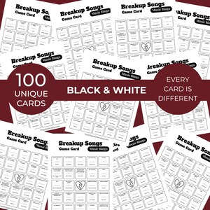 May include: Black and white "Breakup Songs Music Bingo" game cards. The game includes 100 unique cards, with the text "Black & White" and "Every card is different".