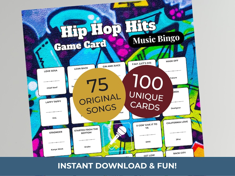 May include: A colorful Hip Hop Hits Music Bingo game card with a graffiti-style background. The card features song titles and artist names, with text that reads "75 Original Songs" and "100 Unique Cards". The bottom of the card says "Instant Download & Fun!"