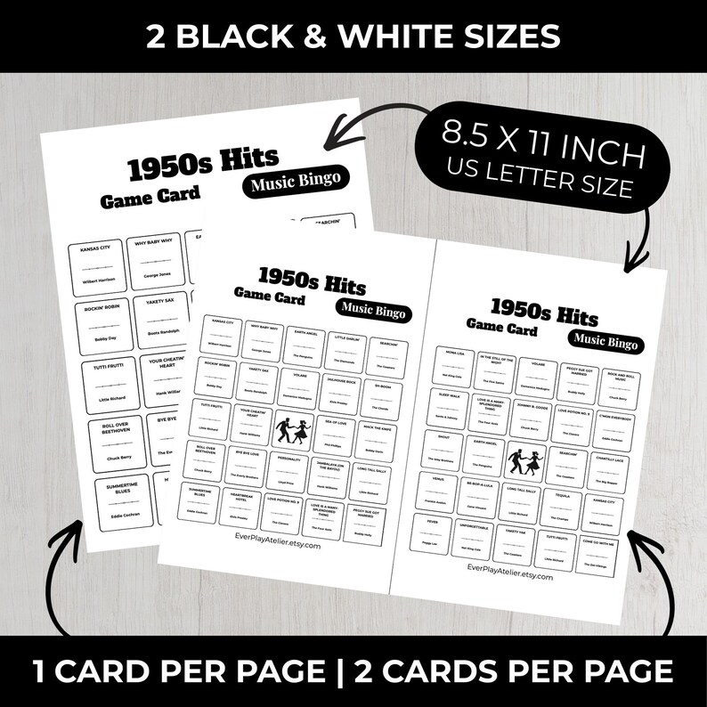 May include: Two black and white 1950s Hits Music Bingo game cards. The cards are 8.5 x 11 inches, US Letter size. The text on the cards includes "Game Card" and "Music Bingo". The cards are available in two sizes.