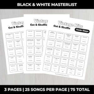 May include: Three black and white bingo game sheets with song titles. The sheets are labeled "Vintage Cut & Shuffle" and "Vintage Hits Music Bingo." The text "BLACK & WHITE MASTERLIST" and "3 PAGES | 25 SONGS PER PAGE | 75 TOTAL" are also visible.