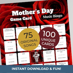 May include: Mother's Day Music Bingo game card with a red rose background. The card features song titles and artist names, with text that reads "75 Original Songs" and "100 Unique Cards". The bottom of the card says "Instant Download & Fun!"
