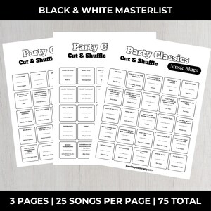 May include: Three black and white bingo game sheets with song titles. The text "Party Classics Music Bingo" is at the top of one sheet. The text "BLACK & WHITE MASTERLIST" is at the top. The text "3 PAGES | 25 SONGS PER PAGE | 75 TOTAL" is at the bottom.