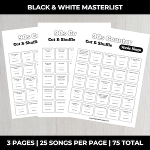 May include: Three white pages with black text. The top page reads "90s Country Music Bingo". The other two pages read "90s Cut & Shuffle". Each page has song titles in boxes. The text "BLACK & WHITE MASTERLIST" is at the top.