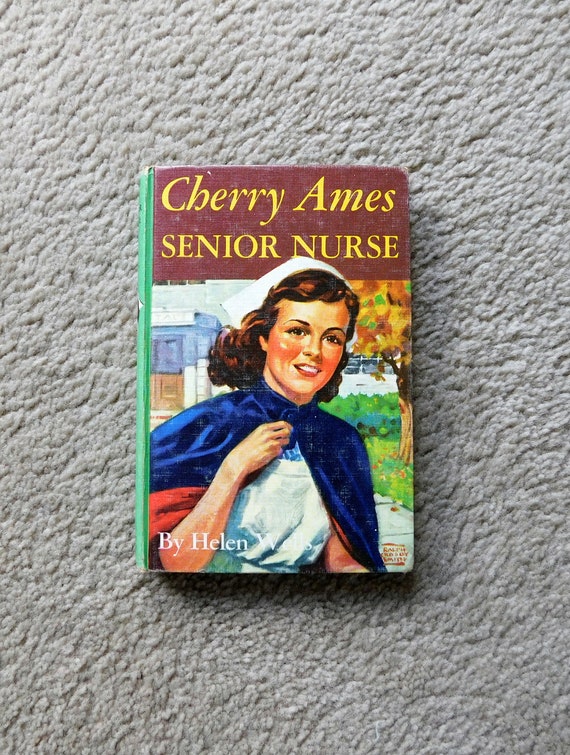 Cherry Ames, Senior Nurse by Helen Wells Cherry Ames, Senior Nurse by Helen Wells