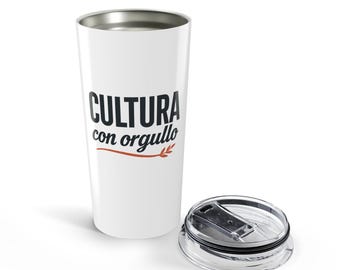 Cultura con orgullo Tumbler 20oz, Spanish Pride Stainless Steel Tumbler, Latina Small Business, Latin Heritage Travel Cup, Latina Pride Gift
