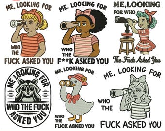 Yo buscando a quién carajo te preguntó Diseño de bordado a máquina Cita sarcástica Bordado Citas sarcásticas Bordado Pes Archivo 5+ Tamaño Descargar