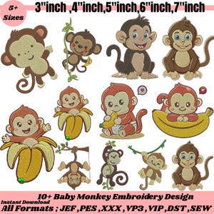 May include: A collection of baby monkey embroidery designs in various poses, including eating bananas and hanging from vines. The designs are available in sizes ranging from 3 to 7 inches. The image includes the text "10+ Baby Monkey Embroidery Design".