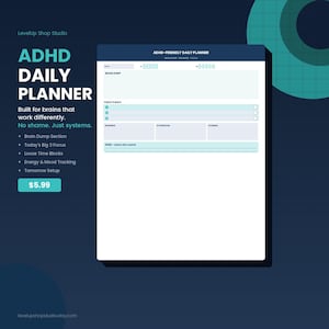 May include: ADHD Daily Planner with a dark blue background. The planner features sections for brain dumps, daily focus, time blocks, and mood tracking. Text includes "Built for brains that work differently" and "No shame. Just systems."
