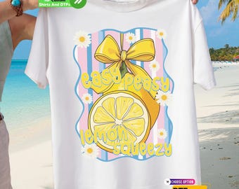 Easy Peasy Lemon Squeezy DTF Transfer, Summer Vibes Shirt, Family Vacation Iron On