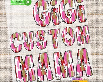 Camiseta personalizada para el Día de la Madre con diseño de pinceladas brillantes y transferencia GiGi Mama Nana DTF, camiseta de cumpleaños.