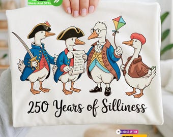 250 Years of Silliness DTF Transfer, USA 250th Anniversary Shirt, Patriotic 4th of July Iron On