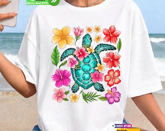 Floral Sea Turtle Summer Dtf Transfer and Shirt: Summer Beach Vibes, Beach Trip Vacation Iron on