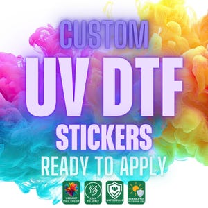 Custom UV DTF Transfers Ready to Apply | Waterproof Glossy Decals for Tumblers, Cups, Glass, Acrylic, Custom Stickers