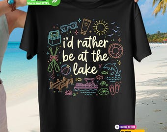 Prefiero estar en el lago. Transferencia y camiseta DTF: Paseos en barco y flotando, vacaciones de verano, casa del lago.