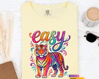 Preppy Easy Tiger Dtf Transfer and Shirt: Funny Sarcastic Tee, Retro Tiger Iron on, Bohemian Animal