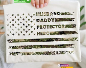 Husband Daddy Protector Hero DTF Transfer, Fathers Day Military Camo American Flag Shirt