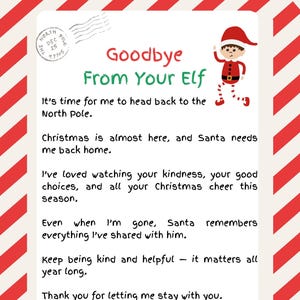 May include: A festive letter with a red and white striped border, from an elf. The message says "Goodbye From Your Elf" and discusses returning to the North Pole for Christmas. An illustration of an elf is included.
