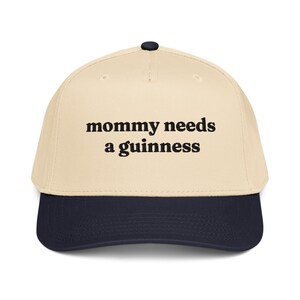 Mommy Needs a Guinness Green & White Cap, St Patrick's Day St Paddy's Merch, Gift For Moms
