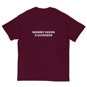 Mommy Needs a Guinness Green St Patrick's Day Tshirt, St Paddy's Merch, Gift For Moms