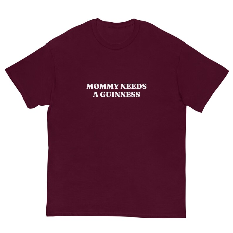 Mommy Needs a Guinness Green St Patrick's Day Tshirt, St Paddy's Merch, Gift For Moms