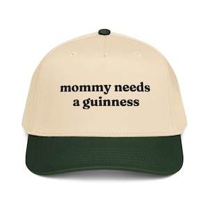 Mommy Needs a Guinness Green & White Cap, St Patrick's Day St Paddy's Merch, Gift For Moms