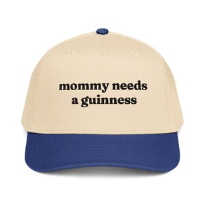 Mommy Needs a Guinness Green & White Cap, St Patrick's Day St Paddy's Merch, Gift For Moms