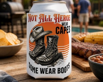 Not All Heroes Wear Capes Some Wear Boots Can Cooler | Cowboy Boot Graphic