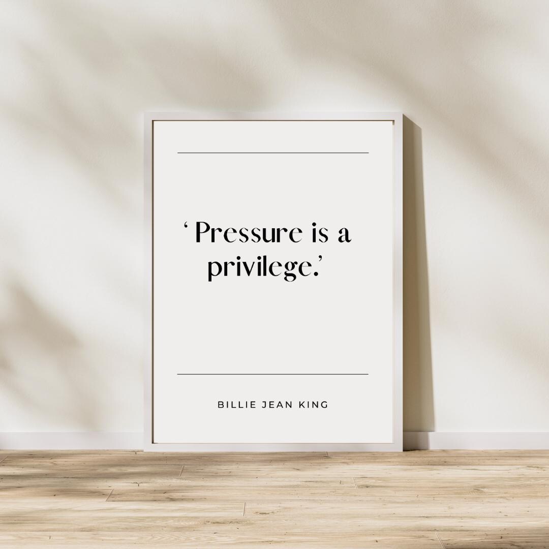 Pressure Is A Privilege Poster Billie Jean King Quote Print Etsy Pressure Is A Privilege Poster Billie Jean King Quote Print Etsy