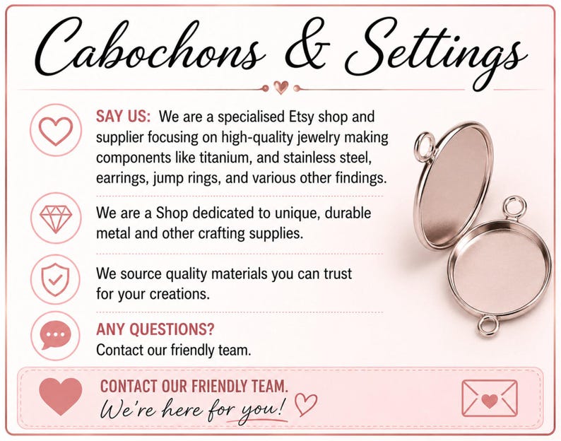 Peut inclure: L'image pr&eacute;sente le texte "Cabochons & Settings" et des informations sur une boutique de fournitures de bijoux. Deux supports de cabochons argent&eacute;s sont pr&eacute;sent&eacute;s. La boutique propose des composants de haute qualit&eacute; pour la fabrication de bijoux, dont le titane et l'acier inoxydable.