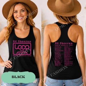 May include: Black tank top featuring the text "Ed Sheeran Loop Tour North America 2026" in pink. The front of the tank top has a graphic design with the tour name. The back of the tank top displays a list of tour dates.