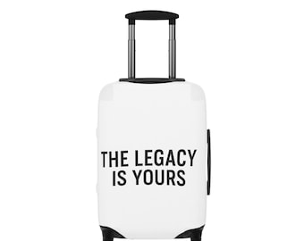 The Legacy Is Yours Luggage Cover | LGCY Text Suitcase Protector