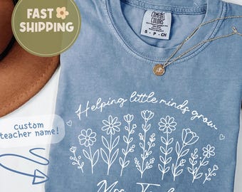 Custom Teacher Name Shirt, Helping Little Minds Grow Tee, Personalized Teacher Gift, Floral Back To School Shirt