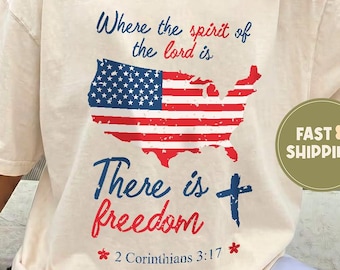 Comfort Colors® Freedom Christian America 250th Anniversary Shirt, 2 Corinthians 3:17 Shirt, 4th of July Faith Shirt, America 250 Gift